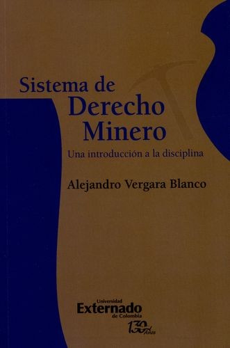 Libro Sistema De Derecho Minero. Una Introducción A La Disc