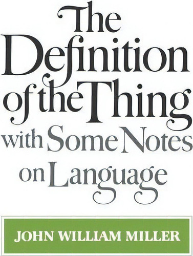 The Definition Of The Thing, De John William Miller. Editorial Ww Norton Co, Tapa Blanda En Inglés