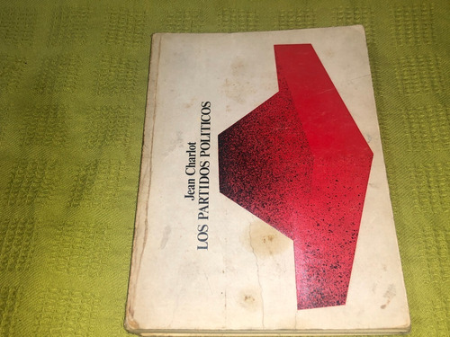 Los Partidos Políticos - Jean Charlot - A. Redondo Editor (Usado)
