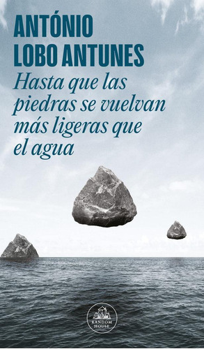 Libro: Hasta Que Las Piedras Se Vuelvan Mas Ligeras Que El A