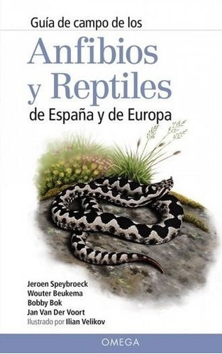 Guia Campo De Los Anfibios Y Reptiles De España Y De Eur