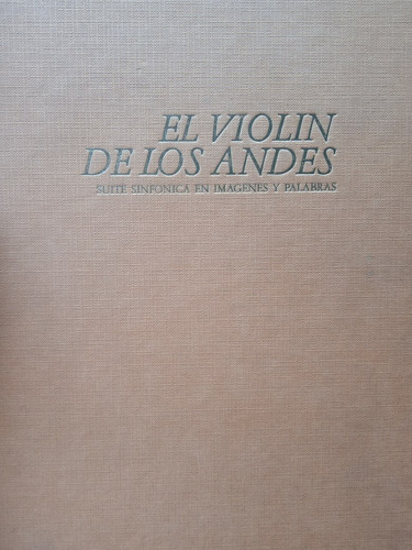 El Violín De Los Andes Imágenes Y Palabras / Arvelo Y Castro