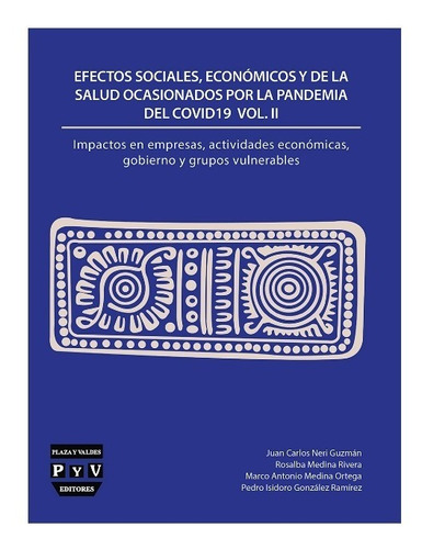 Efectos Sociales, Económicos Y De La Salud 