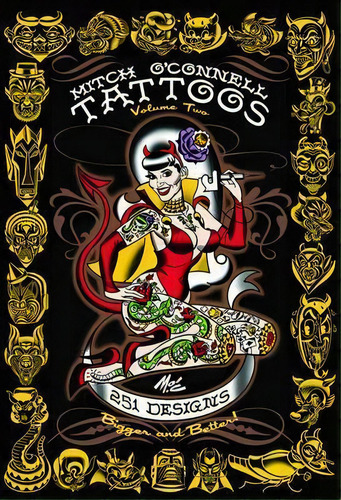 Mitch O'connell Tattoos Volume Two : 251 Designs, Bigger And Better!, De Mitch O'nell. Editorial Last Gasp,u.s., Tapa Blanda En Inglés
