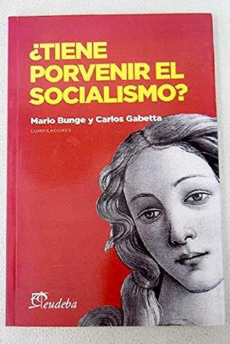 Libro - ¿tiene Porvenir El Socialismo? - Bunge, Mario (pape