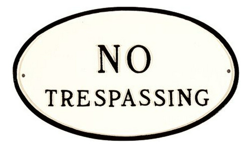 Placa De Declaración De No Trespassing Montague Metal 6  X 1