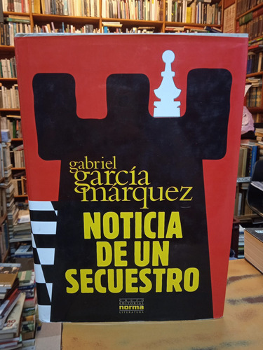 Noticia De Un Secuestro-gabriel Garcia Marquez Norma