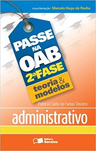 Administrativo - 2 Fase - Teoria E Modelo - Col. Passe Na Oab