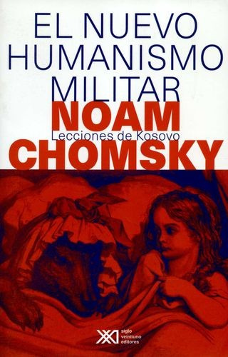 Libro Nuevo Humanismo Militar. Lecciones De Kosovo, El