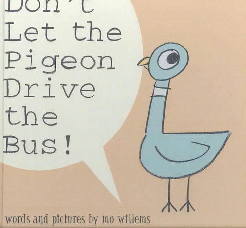 Don't Let The Pigeon Drive The Bus, De Mo Willems. Editorial Little, Brown & Company, Tapa Blanda En Inglés
