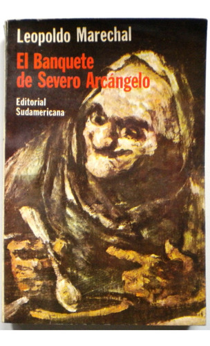 Marechal L. / El Banquete De Severo Arcángelo/ Sudamericana