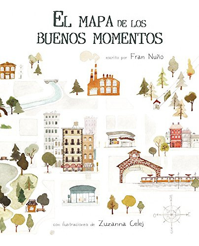 El Mapa De Los Buenos Momentos (the Map Of Good Memories)