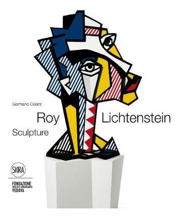 Libro Roy Lichtenstein : Sculptor - Germano Celant