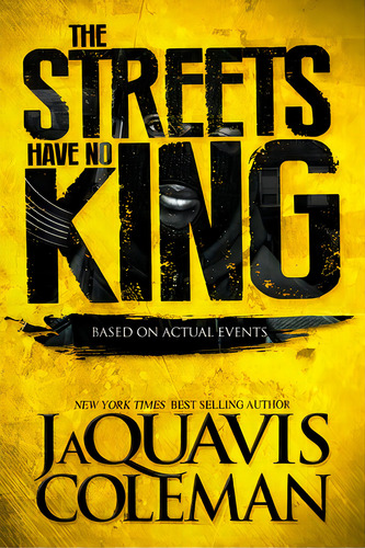 The Streets Have No King, De Coleman, Jaquavis. Editorial Griffin, Tapa Blanda En Inglés