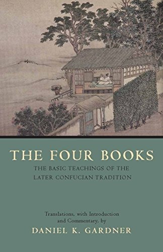 The Four Books The Basic Teachings Of The Later..., De Gardner, Daniel K.. Editorial Hackett Publishingpany, Inc. En Inglés
