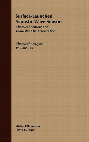 Surface-launched Acoustic Wave Sensors : Chemical Sensing And Thin-film Characterization, De Michael Thompson. Editorial John Wiley & Sons Inc, Tapa Dura En Inglés