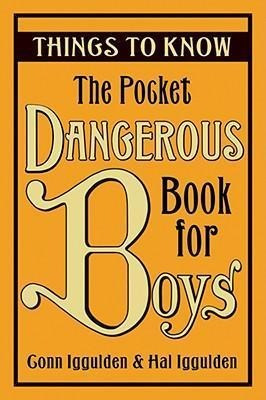 The Pocket Dangerous Book For Boys: Things To Kno (hardback)