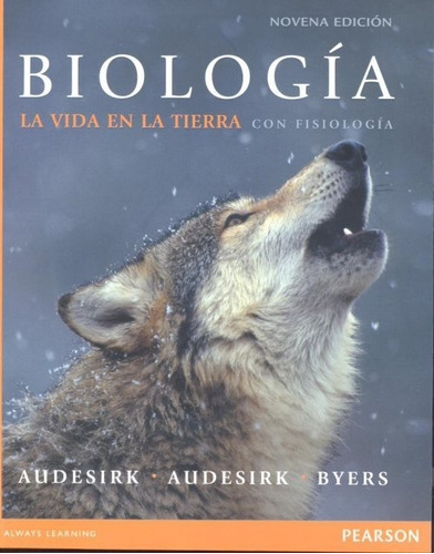 Biología La Vida En La Tierra Con Fisiología 9° T. Audesirk