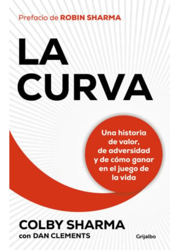 Libro: La Curva. Una Historia De Valor, De Adversidad Y De C