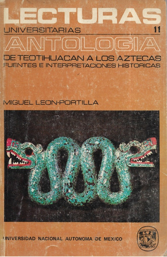 A. De Teotihuacán Los Aztecas Fuentes / Miguel León Portilla