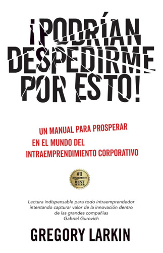 Livro: Eles Poderiam Me Demitir Por Isso! : Um Manual Para P