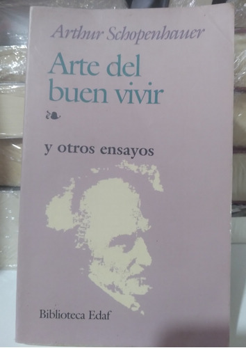 Arte Del Buen Vivir, Arthur Schopenhauer 