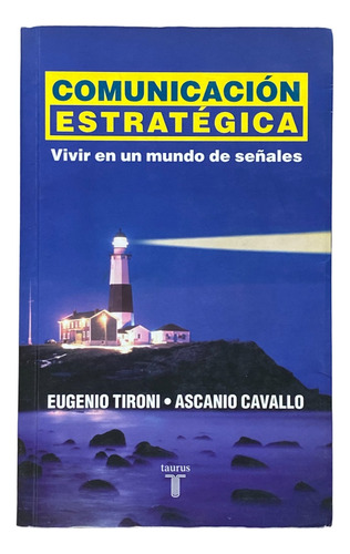 Comunicación Estratégica - Eugenio Tironi & Ascanio Cavallo