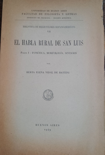 2797. El Habla Rural De San Luis - Vidal De Battini, Berta E