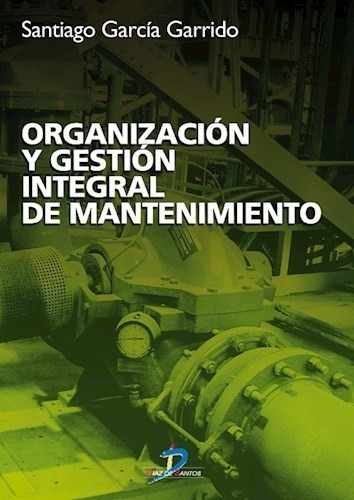 Libro Organizacion Y Gestion Integral De Mantenimiento De Sa