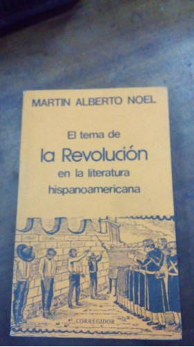  El Tema De La Revolución En La Literatura Hispanoamericana