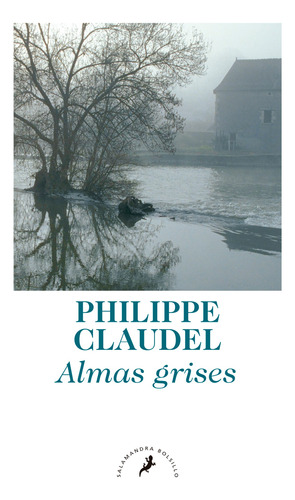 Almas Grises - Claudel, Philippe  - *