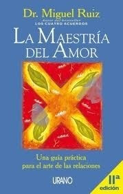 Libro La Maestria Del Amor  12 Ed De Miguel Ruiz