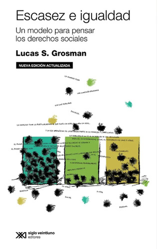 Libro Escasez E Igualdad - Lucas Grosman