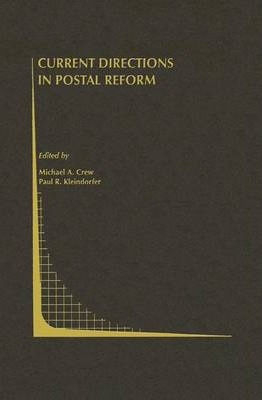 Libro Current Directions In Postal Reform - Michael A. Crew