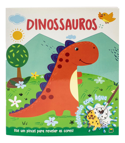 Colorindo Com Água: Dinossauros, De Sterling Graphics Pvt.. Editora Brasileitura, Capa Mole Em Português, 2023