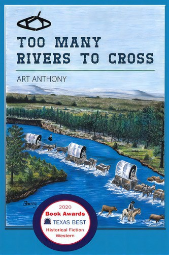 Too Many Rivers To Cross: Historical Western Fiction, De Anthony, Art. Editorial Lightning Source Inc, Tapa Blanda En Inglés