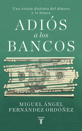 Adios A Los Bancos - Fernandez Ordoñez, Miguel