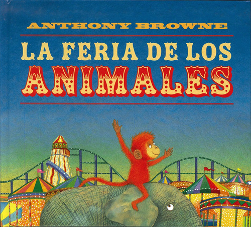 La Feria De Los Animales - Anthony Browne