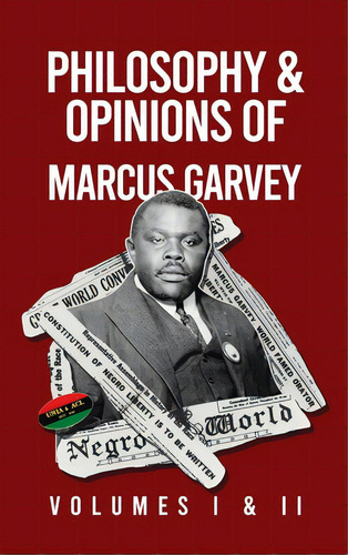 Philosophy And Opinions Of Marcus Garvey [volumes I And Ii In One Volume Hardcover, De Garvey, Marcus. Editorial Lushena Books Inc, Tapa Dura En Inglés