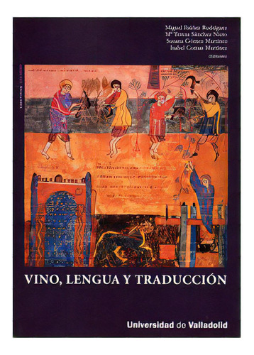 Vinolengua Y Traduccion (incluye Cd-r), De Iba¤ez Miguel., Vol. Abc. Editorial Univ.de Valladolid, Tapa Blanda En Español, 1