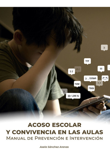 Libro Acoso Escolar Y Convivencia En Las Aulas. - Sanchez...