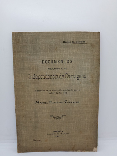Documentos Relativos A La Independencia De Cartagena 