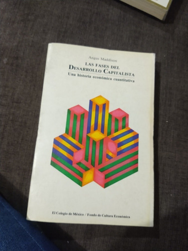 Las Fases Del Desarrollo Capitalista Una Historia Económica 