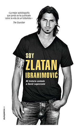 Libro Soy Zlatan Ibrahimovic De Ibrahimovic Zlatan Lagercran