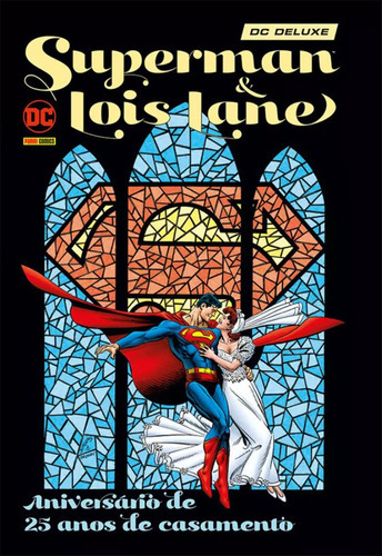 Superman E Lois Lane : Aniversario De 25 Anos De Casamento -, De Dan Jurgens. Editora Panini, Capa Mole Em Português