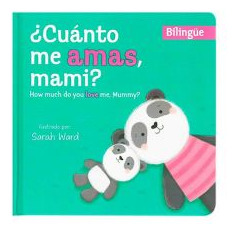 Libro Cuanto Me Amas Mami? How Much Do You Love Me, Mumm