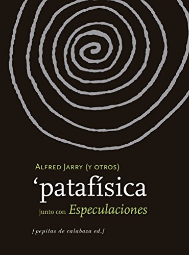 Livro Patafisica Junto Con Especulaciones De Jarry, Alfred