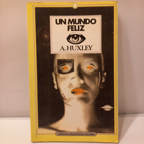 Aldous Huxley - Un Mundo Feliz