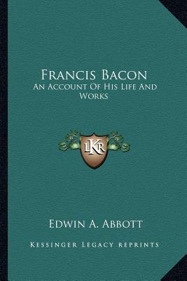 Libro Francis Bacon: An Account Of His Life And Works - A...