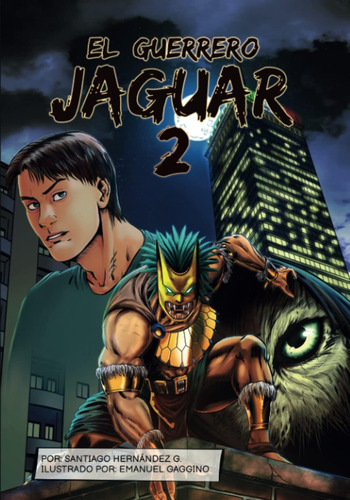 Libro: El Guerrero Jaguar: 2 (spanish Edition)